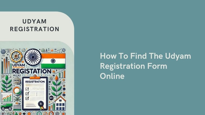 How To Find The Udyam Registration Form Online 