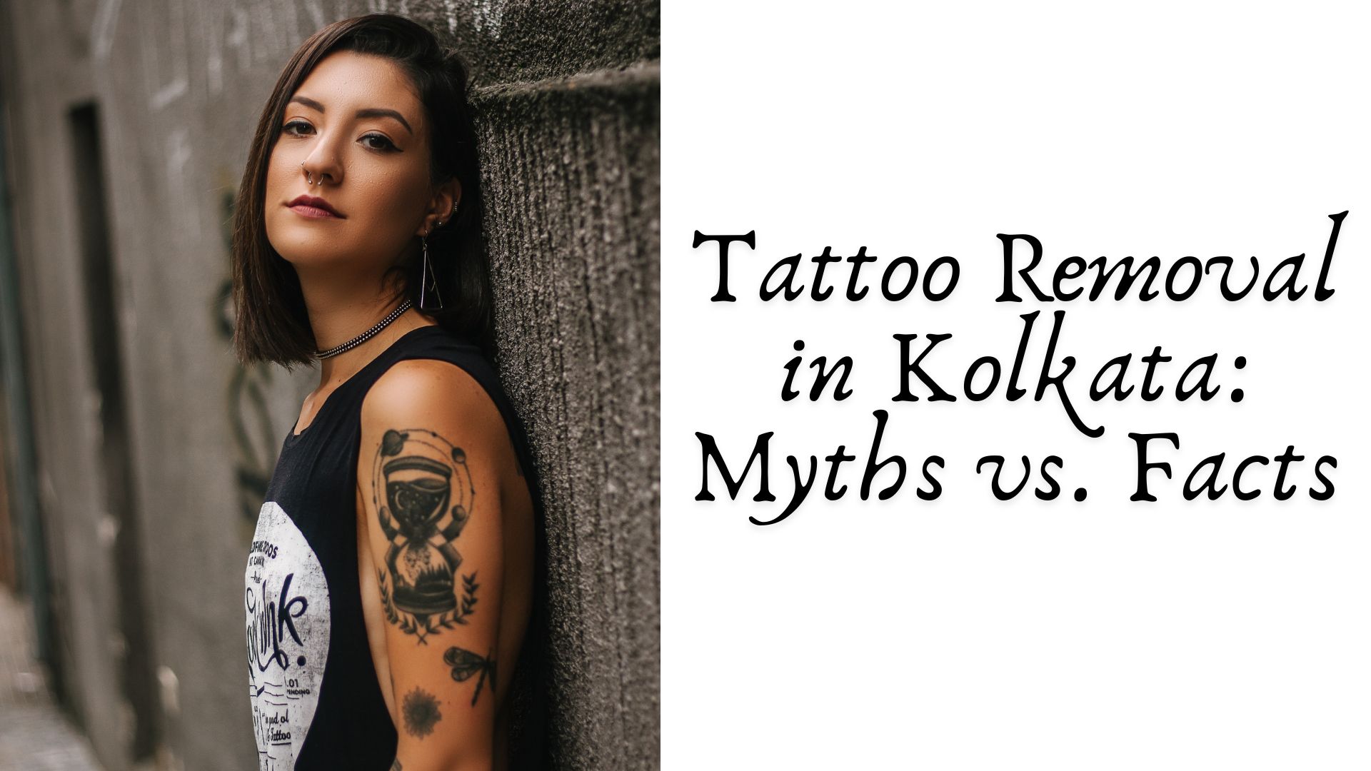 Tattoo Removal in Kolkata: Myths vs. Facts