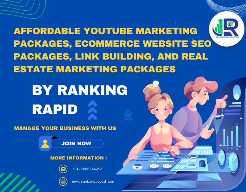 image shows Affordable YouTube Marketing Packages, Ecommerce Website SEO Packages, Link Building, and Real Estate Marketing Packages by Ranking Rapid and ranking rapid logo and contact details