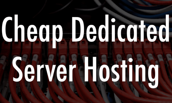 Cheap Dedicated Server