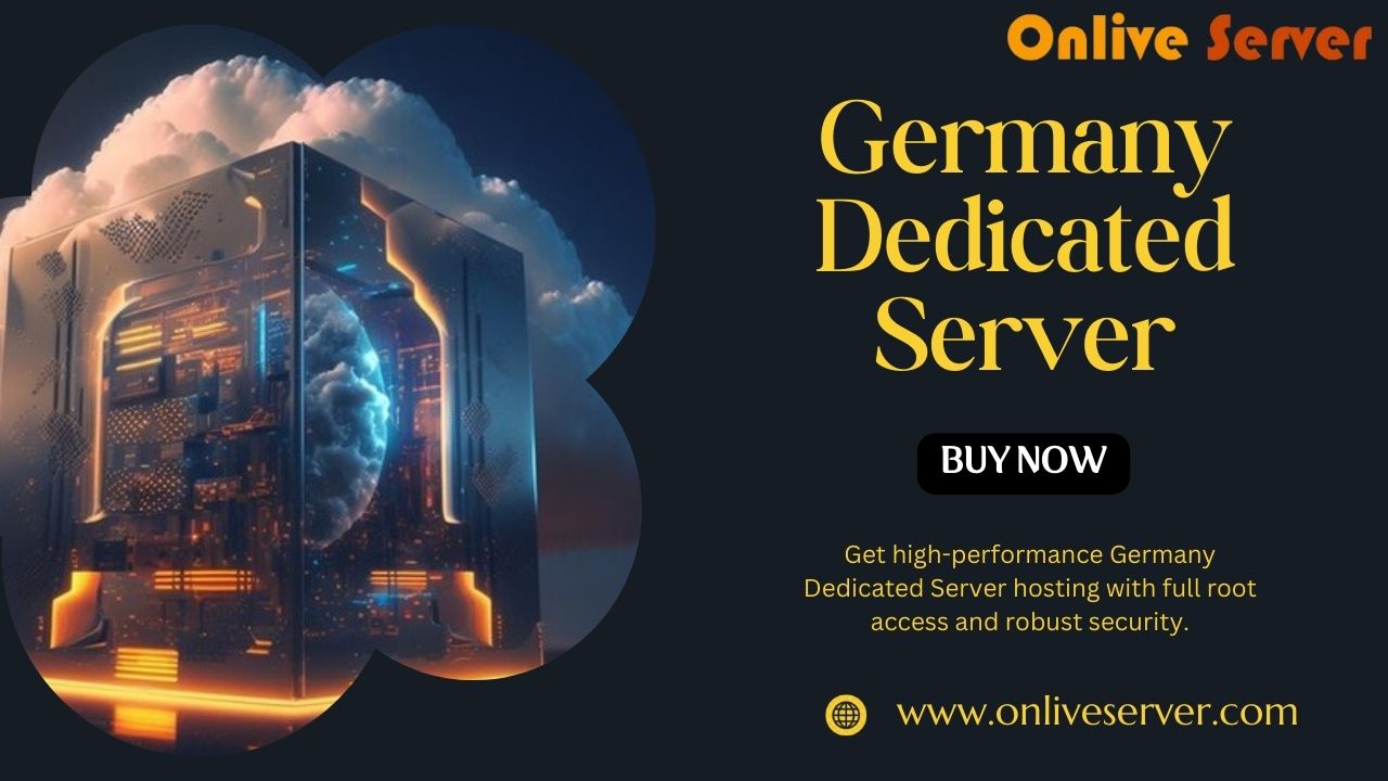 Germany Dedicated Server Solutions: A Cost-Effective, Flexible Choice for Your Business