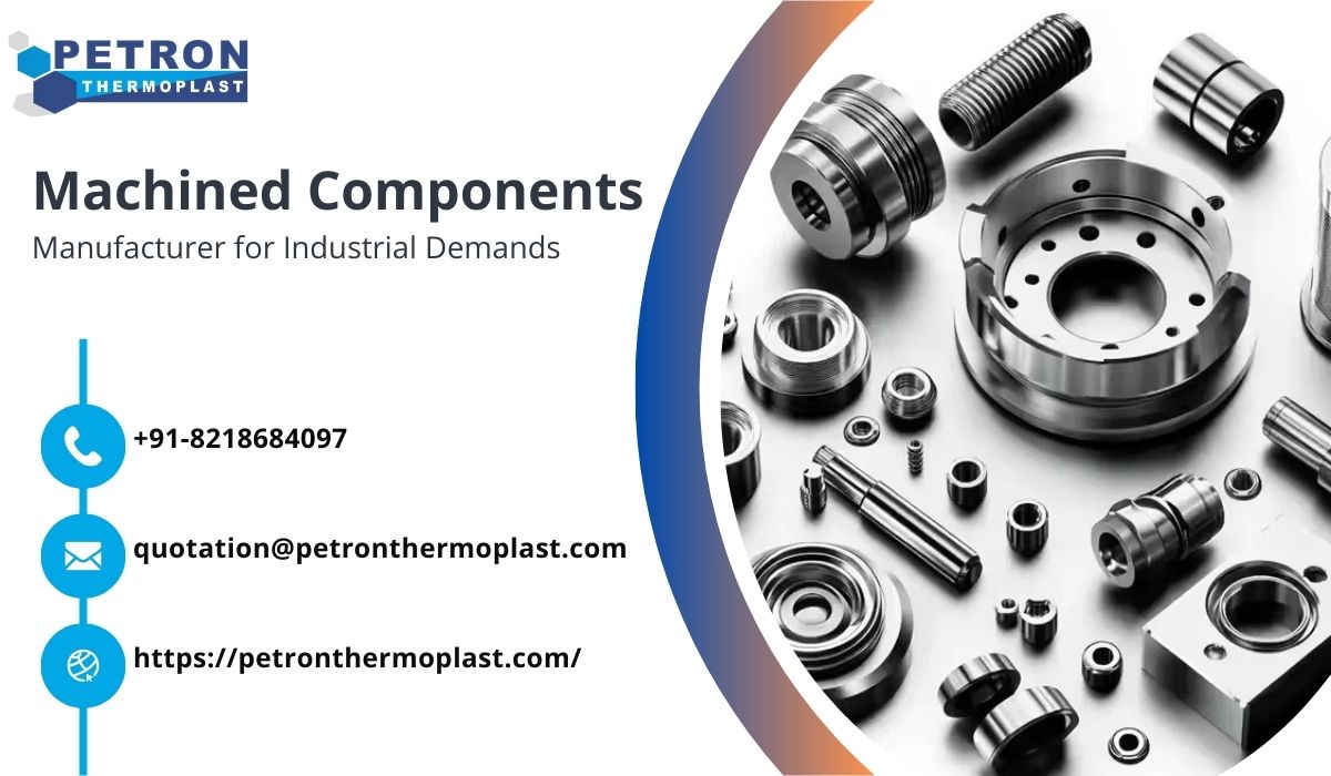 Machined Components Manufacturer