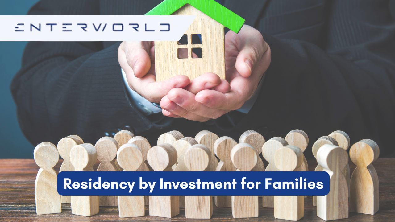 Residency by Investment for Families